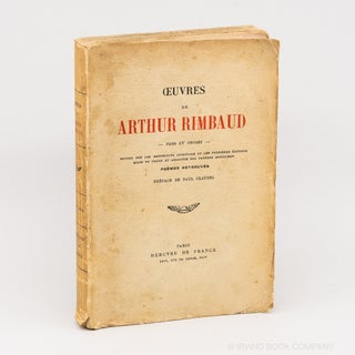 Oeuvres de Arthur Rimbaud; Vers et Proses. Revues sur les Manuscrits Originaux et les Premières...