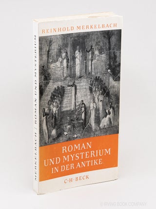 Roman und Mysterium in der Antike. REINHOLD MERKELBACH
