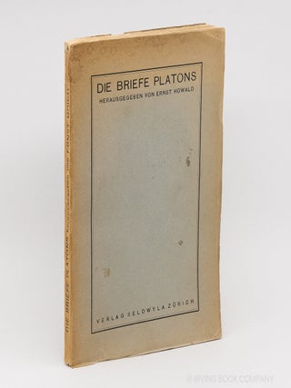 Die Briefe Platons. ERNST HOWALD