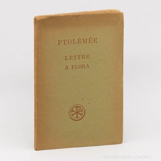 Lettre a Flora (Sources Chretiennes); Texte, Traduction et Introduction. PTOLÉMÉE,...
