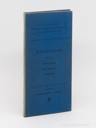 M. Tulli Ciceronis Scripta quae Manserunt Omnia. Fasc. 39: De Re Publica (Teubner). CICERO, K....