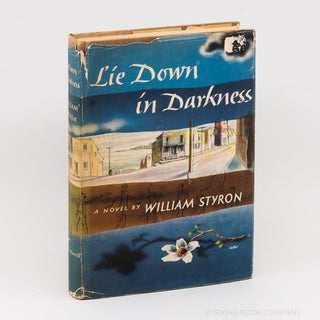 Lie Down in Darkness. WILLIAM STYRON