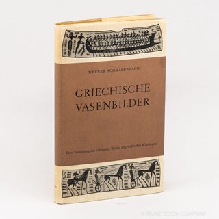 Griechische Vasenbilder (Sammlung Birkhäuser 14). WERNER SCHMALENBACH