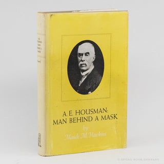 A.E. Housman: Man Behind a Mask. MAUDE M. HAWKINS
