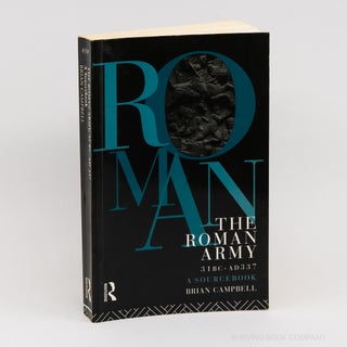 The Roman Army, 31 BC-AD 337. BRIAN CAMPBELL