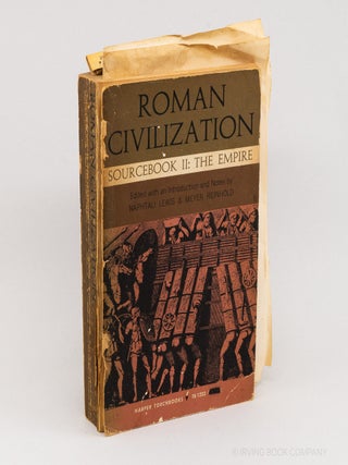 Roman Civilization. Sourcebook II: The Empire (Harper Torchbook). NAPHTALI LEWIS, MEYER REINHOLD