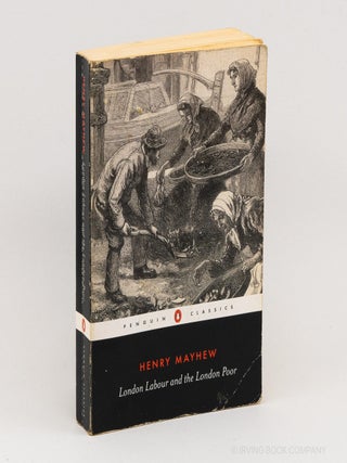 London Labour and the London Poor. HENRY MAYHEW